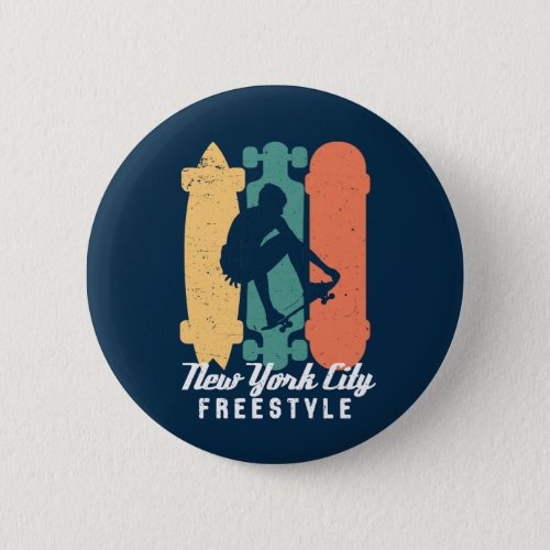 New York City Retro Freestyle Skateboarding Button