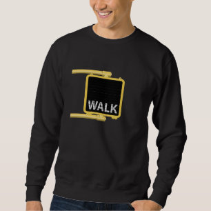 New York Crosswalk Sign Walk Sweatshirt