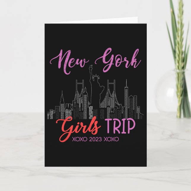 New York Girls Trip 2023 Nyc Vacation 2023 Ladies  Card (Front)