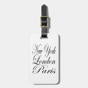 New York London Paris - Customizable Typography Luggage Tag