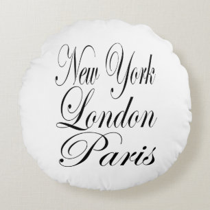 New York London Paris – Typography Slogan Round Pillow