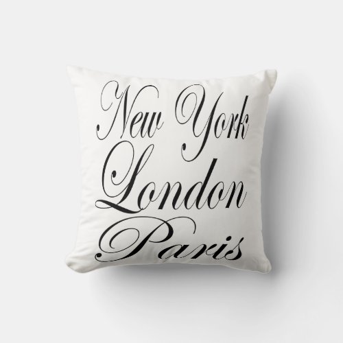 New York  London  Paris  Typography Slogan Throw Pillow