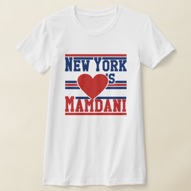 New York Loves Mayor Zohran Mamdani NYC T-Shirt (Laydown)