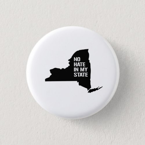 New York No Hate In My State Button