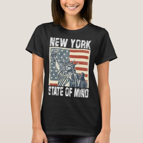 New York _ Ny New York City New York State Of Mind T_Shirt