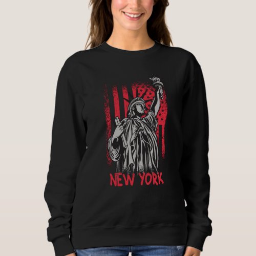 New York NY Statue of Liberty USA America Flag Sweatshirt