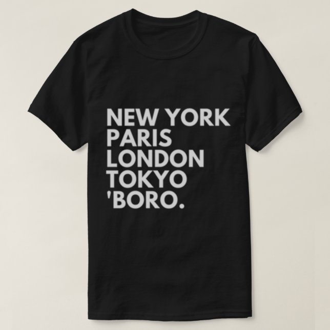 New York Paris London Tokyo Middlesbrough Boro    T-Shirt (Design Front)