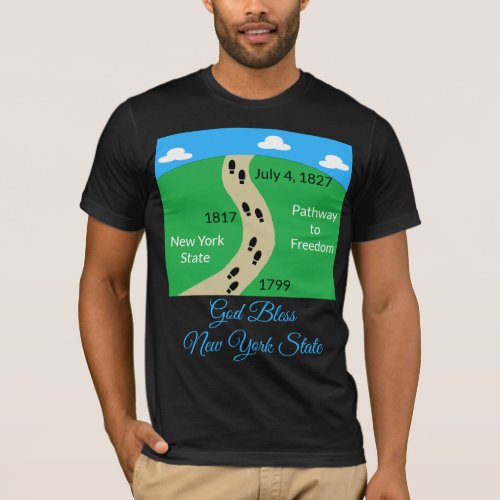 New York State_ Pathway to Freedom T_Shirt