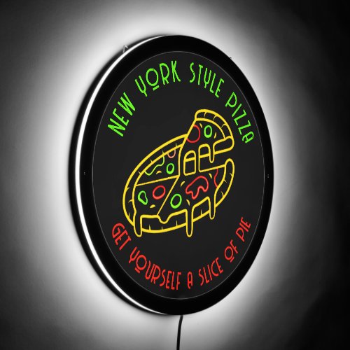 New York Style Pizza Get Yourself A Slice of Pie LED Sign