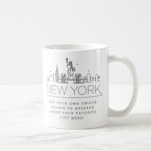 New York Stylized Skyline  Custom Slogan Coffee Mug