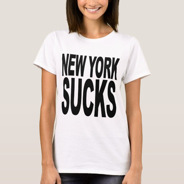 New York Sucks T-Shirt (Front)