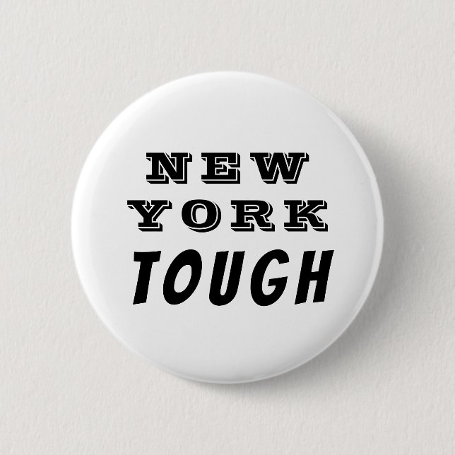 New York Tough Black and White Button (Front)