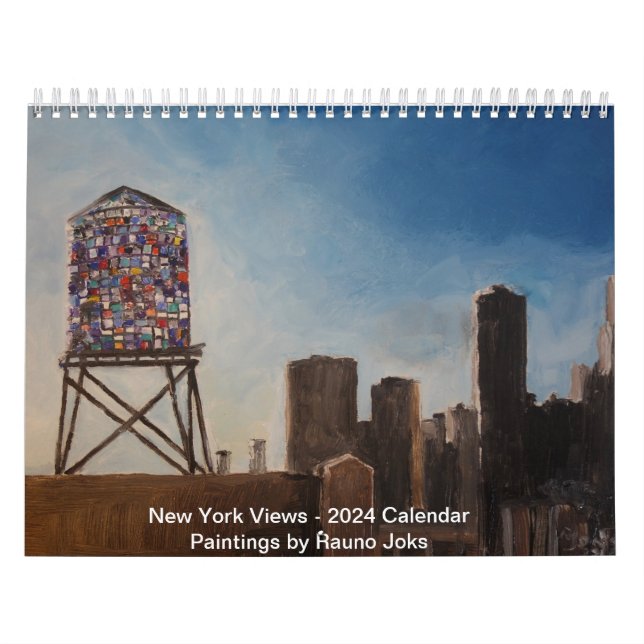 New York Views 2024, Paintings by Rauno Joks Calendar (Cover)