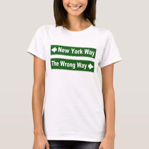 New York Way Street Sign Shirt