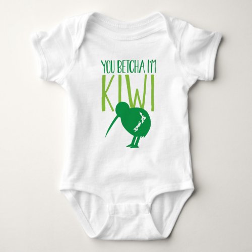 NEW ZEALAND FUNNY You BETCHYA Im KIWI bird Baby Bodysuit