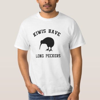 New Zealand 'kiwis Have Long Peckers' T-shirt by MoeWampum at Zazzle