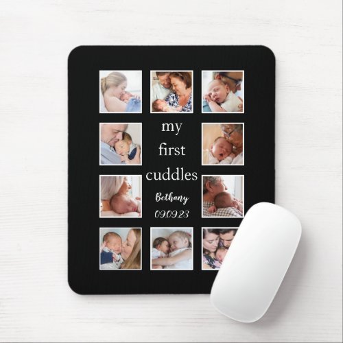 Newborn 10 Photo My First Cuddles Name Black Mouse Pad