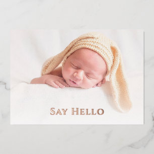 Newborn Custom Photo Cute Simple Hello Baby Birth Foil Invitation