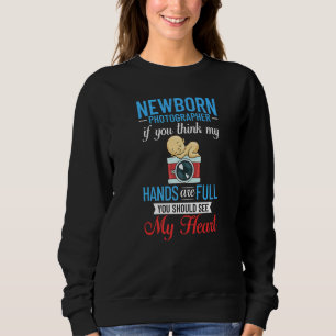 Newborn Photography Baby Photographer Photo Photos Sweatshirt