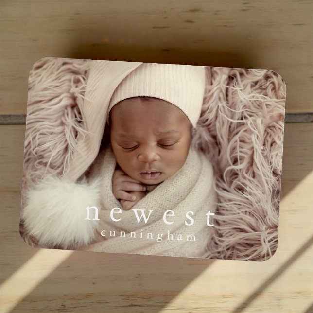 Newest Family Member Baby Birth Announcement Magnet (Creator Uploaded)