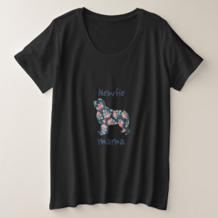 Newfie mama newfoundland dog mom present plus size T-Shirt