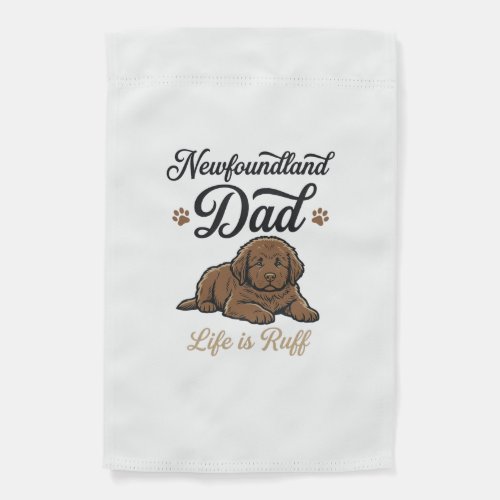 Newfoundland Dad Life Is Ruff Vintage Dog Shirt Garden Flag