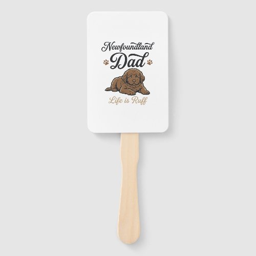 Newfoundland Dad Life Is Ruff Vintage Dog Shirt Hand Fan