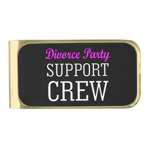 newly single break up support crew divorce party gold finish money clip