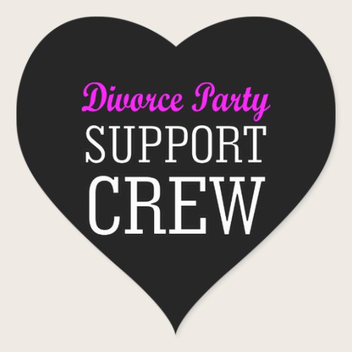 newly single break up support crew divorce party heart sticker