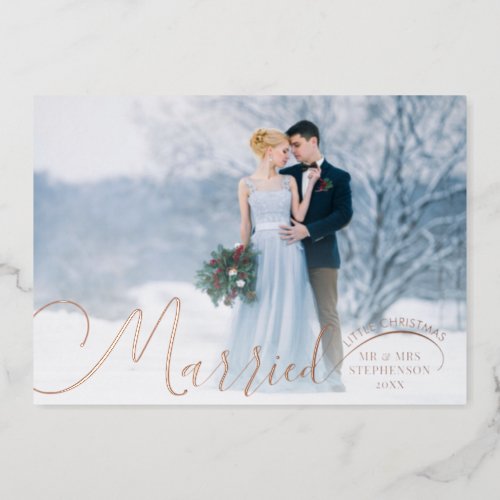 Newlywed 2 Photo Script Married Little Christmas F Foil Holiday Card