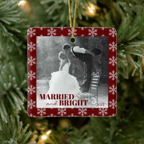 Newlywed First Christmas Married and Bright  Ceramic Ornament