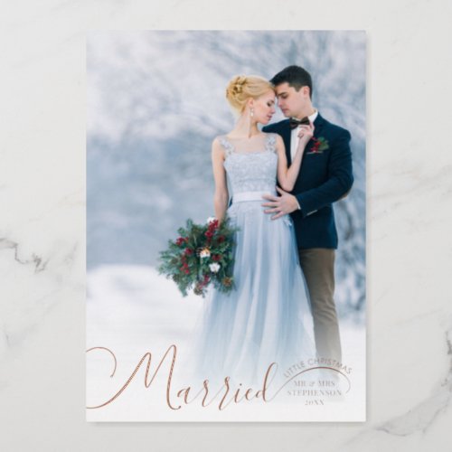 Newlywed Script Married Little Christmas 2 Photos Foil Holiday Card