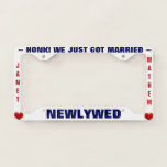 Newlywed Wedding Honeymoon with Hearts License Plate Frame<br><div class="desc">Custom newlywed with hearts honeymoon license plate holder.</div>