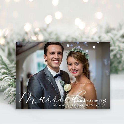 Newlyweds Married  So Merry First Christmas Photo Holiday Card