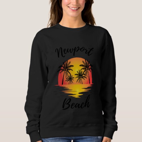 Newport Beach Sunset Original Ca Beach Unique Nove Sweatshirt