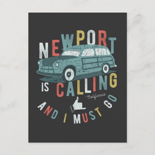 Newport Is Calling And I Must Go T_Shirt Postcard