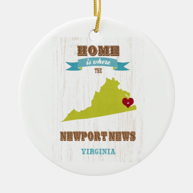 Newport News, Virginia Map – Home Is Where Ceramic Ornament (Front)
