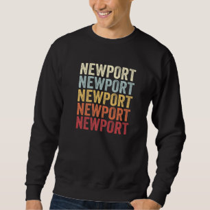 Newport Washington Newport WA Retro Vintage Text Sweatshirt