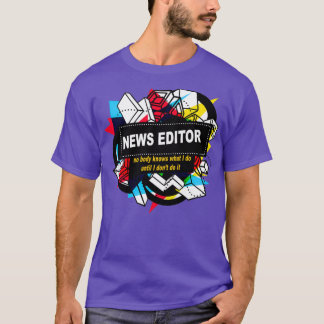 News Editor 2 T-Shirt