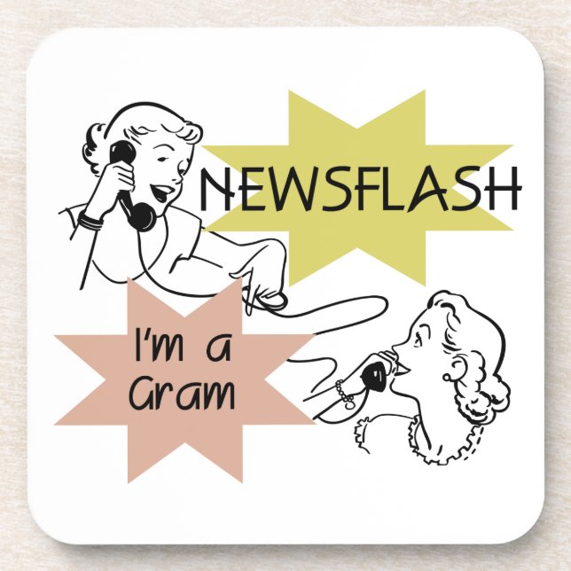 Newsflash I'm a Gram Gifts Beverage Coaster (Front)