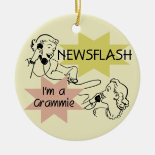 Newsflash I'm a Grammie T-shirts and Gifts Ceramic Ornament