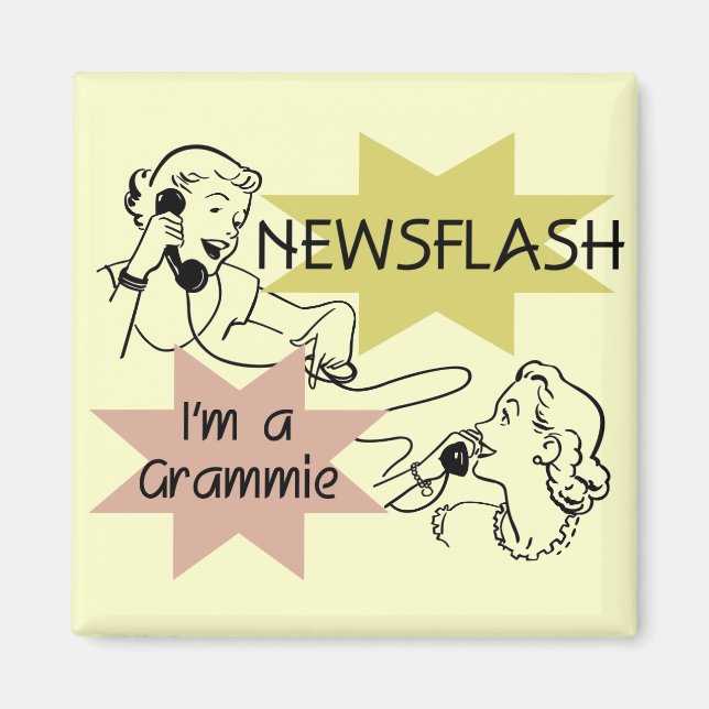 Newsflash I'm a Grammie T-shirts and Gifts Magnet (Front)