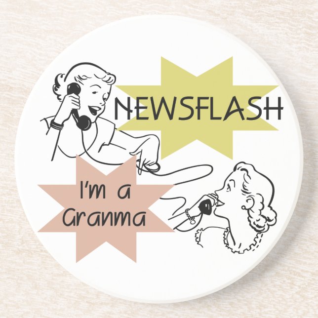 Newsflash I'm a Granma Tshirts and Gifts Sandstone Coaster (Front)