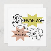 Newsflash I'm a Memaw Tshirts and Gifts (Front/Back)