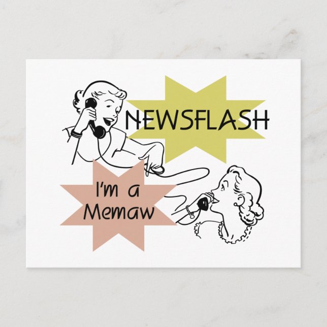 Newsflash I'm a Memaw Tshirts and Gifts Postcard (Front)