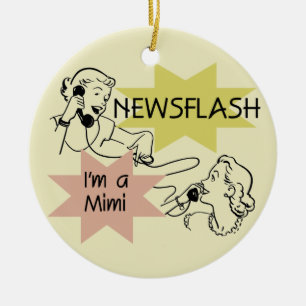 Newsflash I'm a Mimi Tshirts and Gifts Ceramic Ornament
