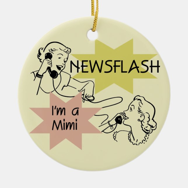 Newsflash I'm a Mimi Tshirts and Gifts Ceramic Ornament (Front)