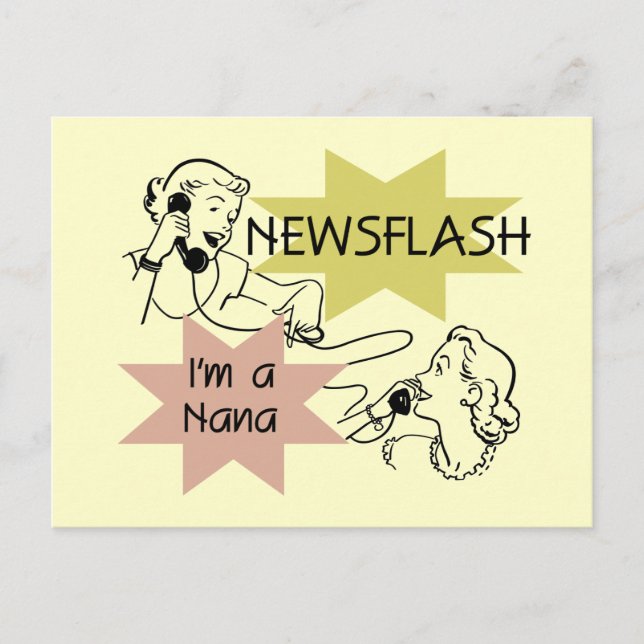 Newsflash I'm a Nana T-shirts and Gifts Postcard (Front)