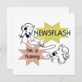 Newsflash I'm a Nanny T-shirts and Gifts (Front/Back)