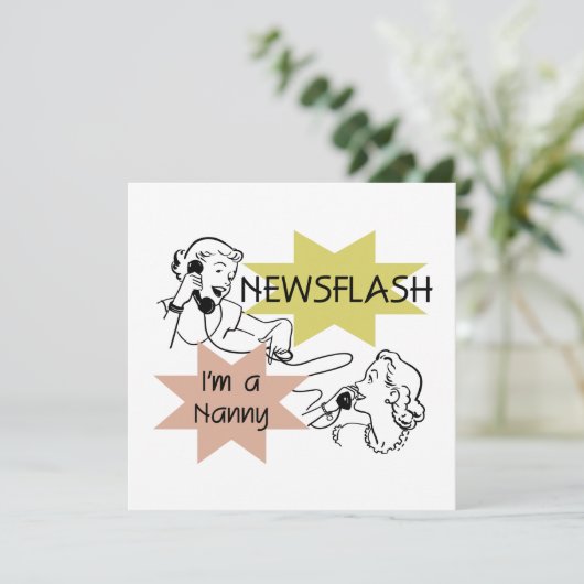 Newsflash I'm a Nanny T-shirts and Gifts (Standing Front)